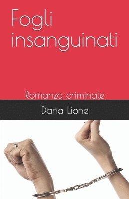Dana Lione - Fogli insanguinati, Häftad
