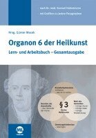 Günter Macek - Organon 6 der Heilkunst, Inbunden