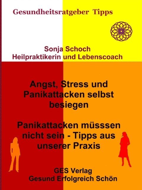Sonja Schoch - Angst, Stress und Panikattacken selbst besiegen - Tipps aus unserer Praxis, E-bok. Tillgänglighet: Lägg i varukorg