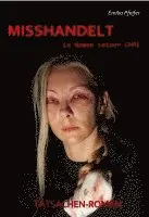 Emilia Pfeifer - MISSHANDELT im Namen seiner Ehre - Tatsachen-Roman, Häftad. Tillgänglighet: Lägg i varukorg