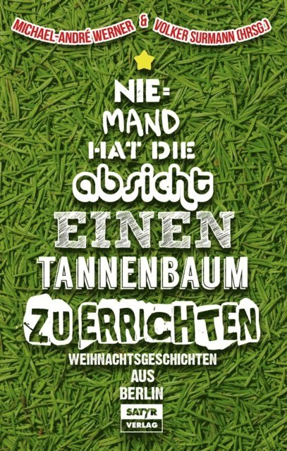 Volker Surmann, Michael-Andre Werner - Niemand hat die Absicht einen Tannenbaum zu errichten, E-bok