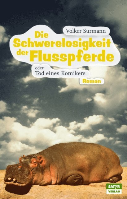 Volker Surmann - Die Schwerelosigkeit der Flusspferde, E-bok