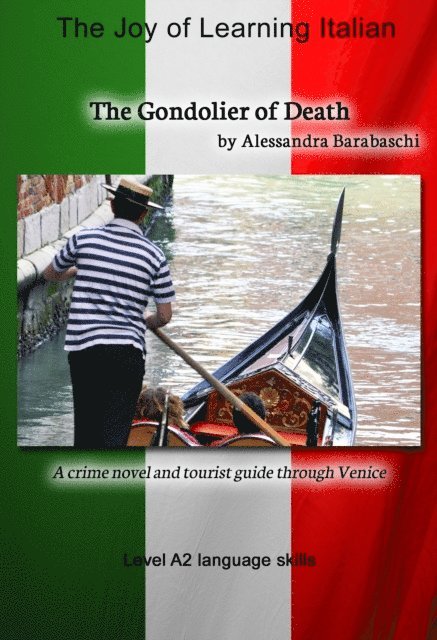 Alessandra Barabaschi - The Gondolier of Death - Language Course Italian Level A2, E-bok