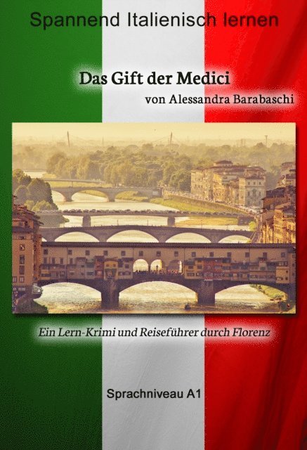 Alessandra Barabaschi - Das Gift der Medici - Sprachkurs Italienisch-Deutsch A1, E-bok