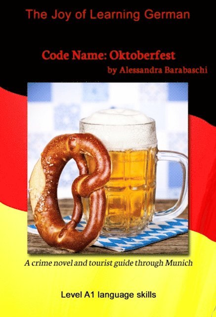 Alessandra Barabaschi - Code Name: Oktoberfest - Language Course German Level A1, E-bok