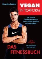 Brendan Brazier - Vegan in Topform - Das Fitnessbuch, Häftad. Tillgänglighet: Lägg i varukorg