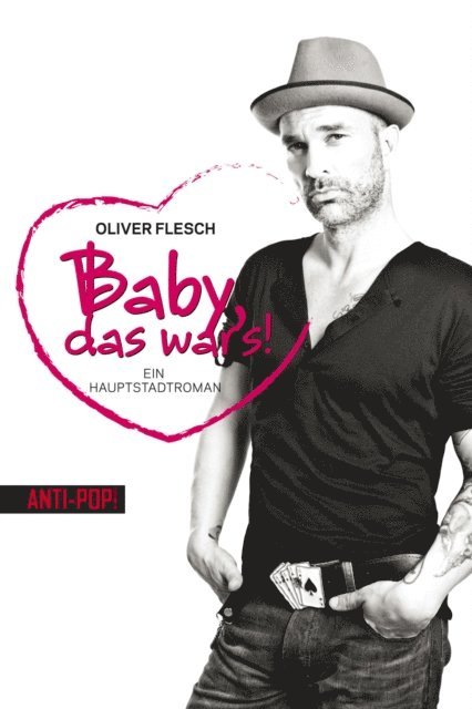Oliver Flesch - Baby, das war's!, E-bok