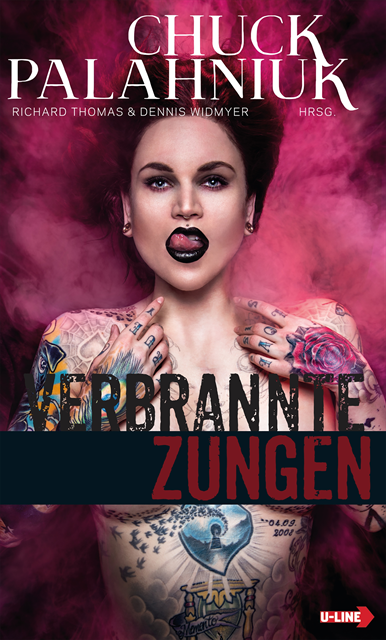 Richardt Lemmer, Phil Jourdan, Tyler Jones, Michael de Vito Jr., Tony Liebhard, Gayle Towel, Chris Lewis Carter, Neil Krolicki, Deis Widmyer, Richard Thomas, Chuck Palahniuk - Verbrannte Zungen, E-bok