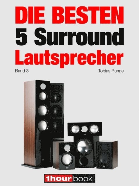 Roman Maier, Tobias Runge - Die besten 5 Surround-Lautsprecher (Band 3), E-bok
