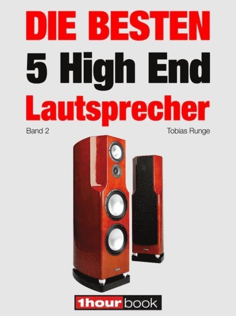 Michael Voigt, Jochen Schmitt, Roman Maier, Christian Gather, Tobias Runge - Die besten 5 High End-Lautsprecher (Band 2), E-bok