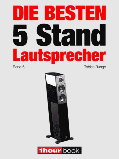 Michael Voigt, Roman Maier, Christian Gather, Tobias Runge - Die besten 5 Stand-Lautsprecher (Band 6), E-bok