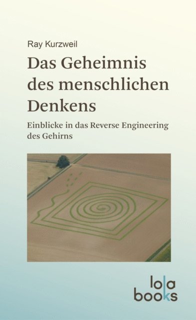 Ray Kurzweil - Das Geheimnis des menschlichen Denkens, E-bok