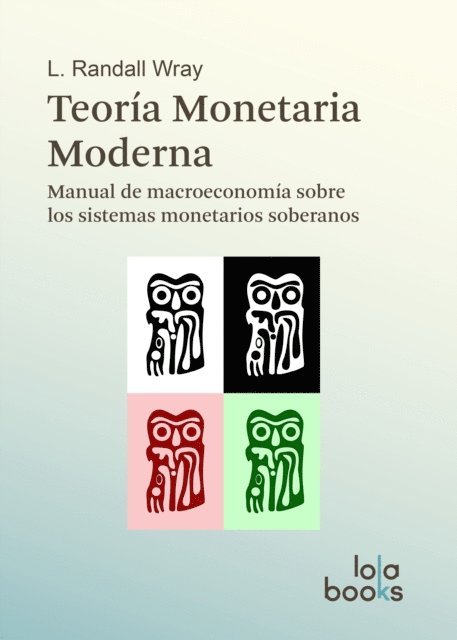 L. Randall Wray - Teoría Monetaria Moderna, E-bok