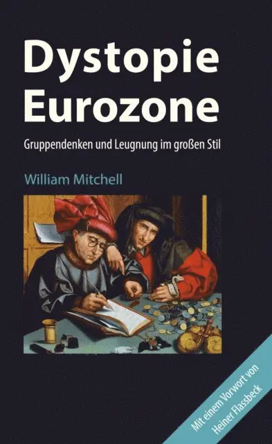 William Mitchell - Dystopie Eurozone, E-bok. Tillgänglighet: Lägg i varukorg