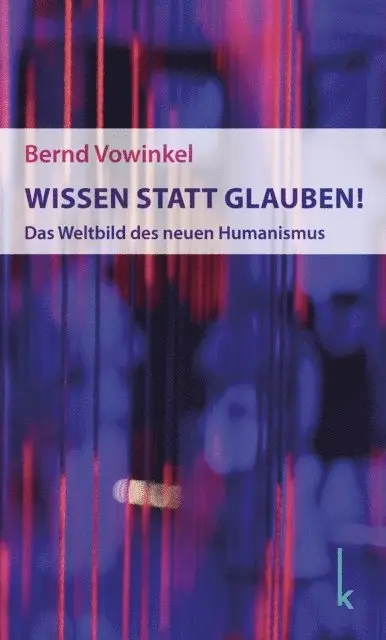 Bernd Vowinkel - Wissen statt Glauben!, E-bok. Tillgänglighet: Lägg i varukorg