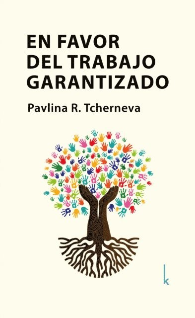 Pavlina R. Tcherneva - En favor del trabajo garantizado, E-bok