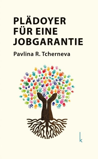 Pavlina R. Tcherneva - Plädoyer für eine Jobgarantie, E-bok