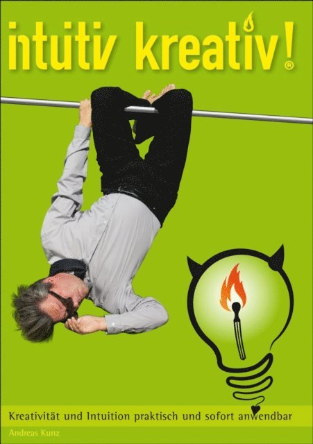 Andreas Kunz - intuitiv kreativ!, E-bok