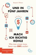 Und in fÃ¼nf Jahren mach ich richtig Kohle