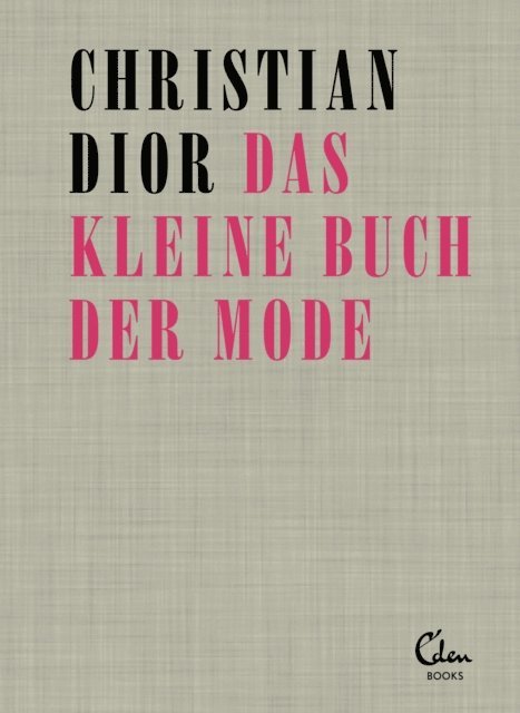 Christian Dior - Das kleine Buch der Mode, E-bok