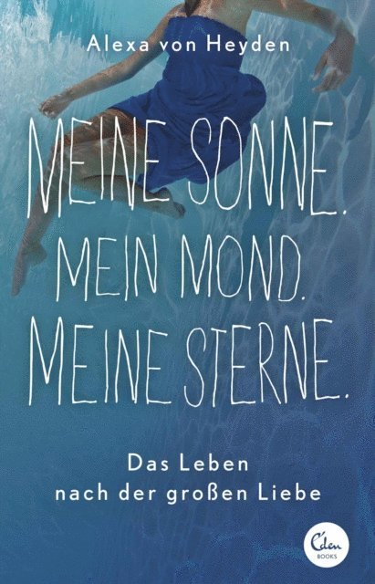 Alexa von Heyden - Meine Sonne. Mein Mond. Meine Sterne., E-bok