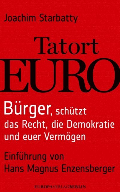 Joachim Starbatty - Tatort Euro, E-bok