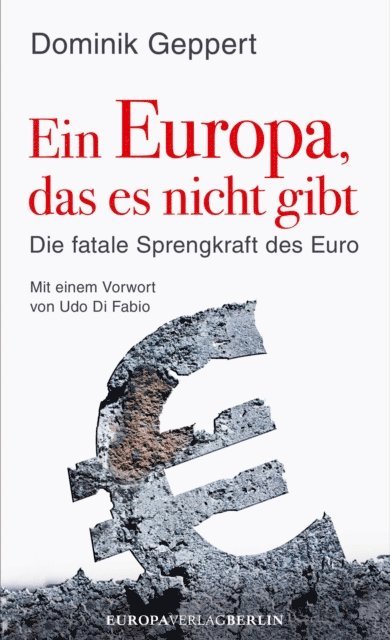 Dominik Geppert - Ein Europa, das es nicht gibt, E-bok