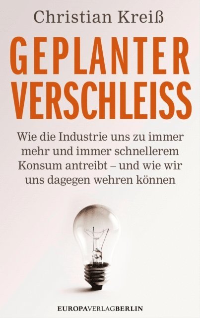 Christian Krei - Geplanter Verschleiß, E-bok