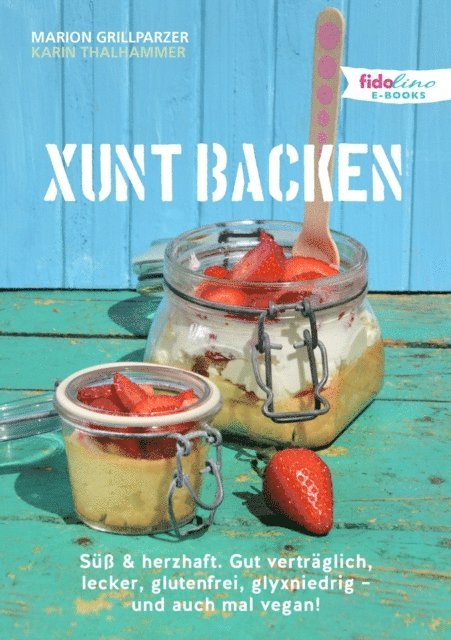 Karin Thalhammer, Marion Grillparzer - Xunt backen, E-bok