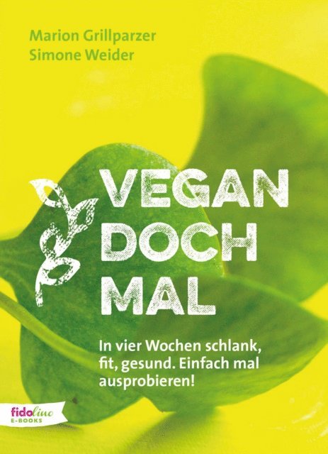 Simone Weider, Marion Grillparzer - Vegan doch mal, E-bok
