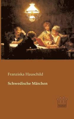 Franziska Hauschild - Schwedische Märchen, Häftad