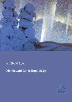Willibald Leo - Hovard Isfjordings-Sage, Häftad. Tillgänglighet: Lägg i varukorg