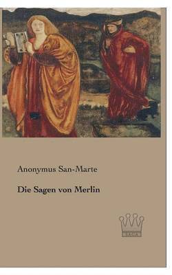 Anonymus San-Marte - Sagen von Merlin, Häftad
