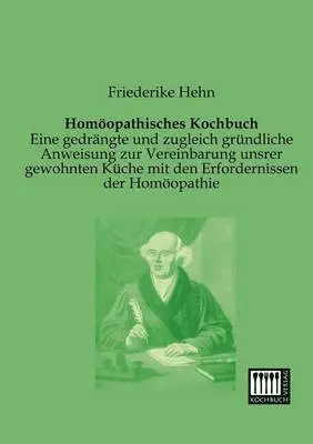Friederike Hehn - Homoopathisches Kochbuch, Häftad. Tillgänglighet: Lägg i varukorg