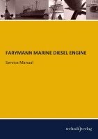 Farymann - FARYMANN MARINE DIESEL ENGINE, Häftad