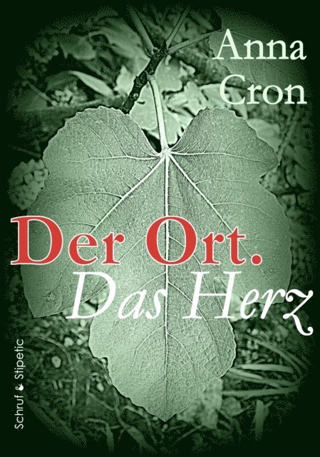 Anna Cron - Der Ort. Das Herz, E-bok