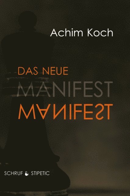 Achim Koch - Das neue Manifest, E-bok
