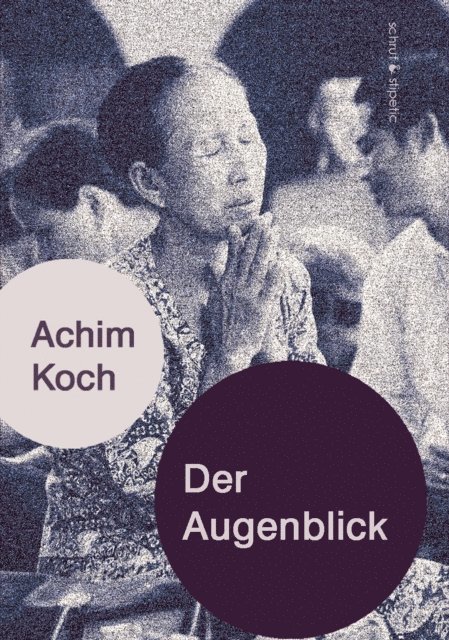 Achim Koch - Der Augenblick, E-bok