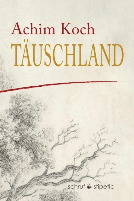 Achim Koch - Täuschland, E-bok