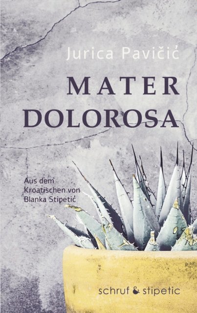Jurica Pavicic - Mater Dolorosa, E-bok