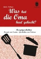 Günter Neidinger - Was hat die Oma heut' gekocht?, Häftad. Tillgänglighet: Lägg i varukorg