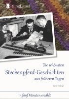 Günter Neidinger - Die schönsten Steckenpferd-Geschichten aus früherern Tagen für Menschen mit Demenz, Inbunden. Tillgänglighet: Lägg i varukorg
