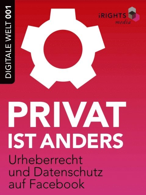 Philipp Otto, Valie Djordjevic, iRights.info - Privat ist anders, E-bok