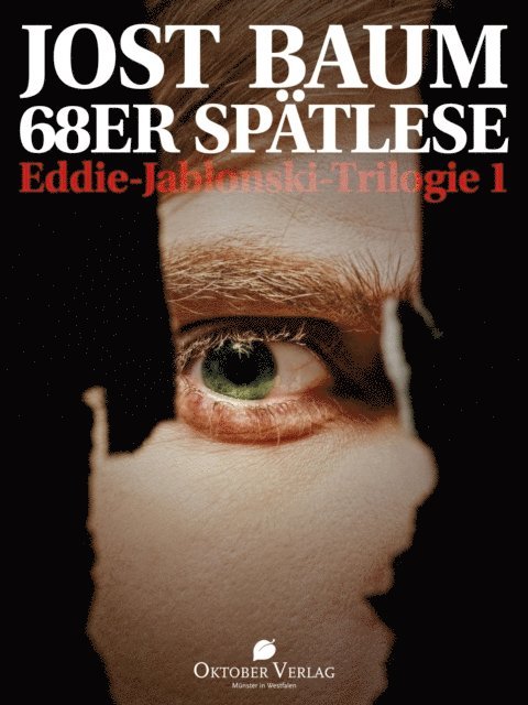 Jost Baum - 68er Spätlese, E-bok