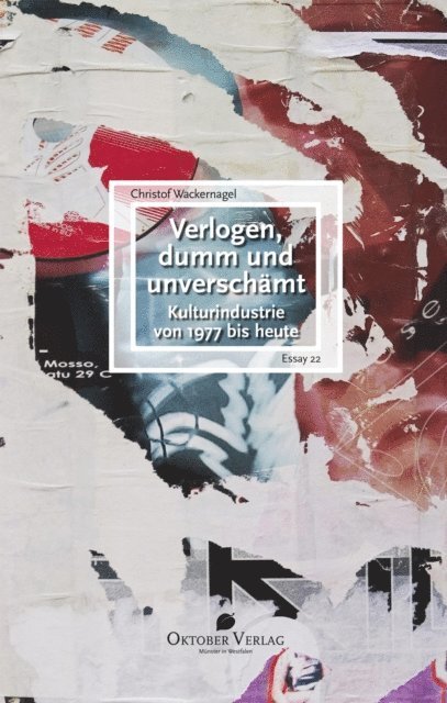 Christof Wackernagel - Verlogen, dumm und unverschämt, E-bok