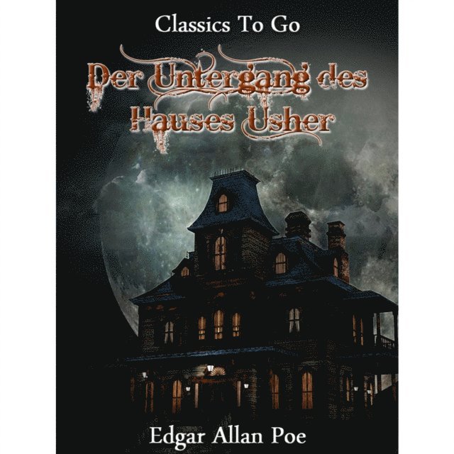 Edgar Allan Poe - Der Untergang des Hauses Usher, E-bok