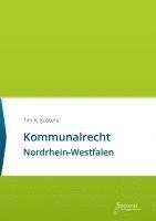 Tim A. Küsters - Kommunalrecht Nordrhein-Westfalen, Häftad