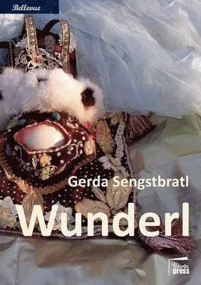 Gerda Sengstbratl - Wunderl, Häftad. Tillgänglighet: Lägg i varukorg