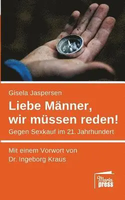 Gisela Jaspersen - Liebe Männer, wir müssen reden!, Häftad. Tillgänglighet: Lägg i varukorg