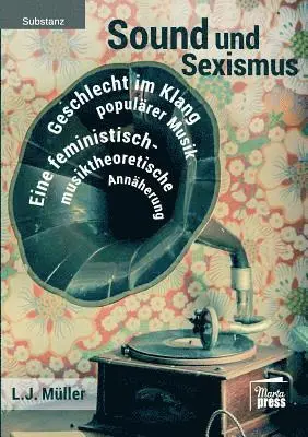 L J Müller - Sound und Sexismus - Geschlecht im Klang populärer Musik, Häftad. Tillgänglighet: Lägg i varukorg